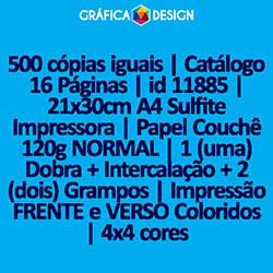500 cópias iguais | Catálogo 16 Páginas | id 11885 | 21x30cm A4 Sulfite Impressora | Papel Couchê 120g NORMAL | 1 (uma) Dobra + Intercalação + 2 (dois) Grampos | Impressão FRENTE e VERSO Coloridos | 4x4 cores