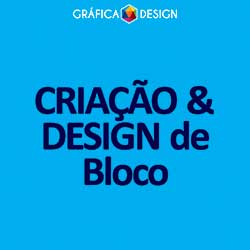 CRIAÇÃO & DESIGN de Bloco
