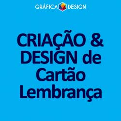 CRIAÇÃO & DESIGN de Cartão Lembrança