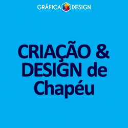 CRIAÇÃO & DESIGN de Chapéu