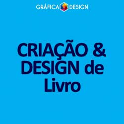 CRIAÇÃO & DESIGN de Livro